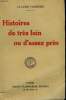 HISTOIRES DE TRES LOIN OU D'ASSEZ PRES.. FARRERE CLAUDE.