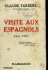 VISITE AUX ESPAGNOLS. ( HIVER 1937.). FARRERE CLAUDE.
