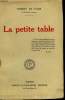 LA PETITE TABLE.. FLERS ROBERT DE.