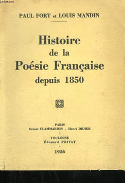 HISTOIRE DE LA POESIE FRANCAISE DEPUIS 1850.. FORT PAUL ET MANDIN LOUIS.