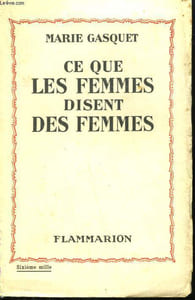 CE QUE LES FEMMES DISENT DES FEMMES.