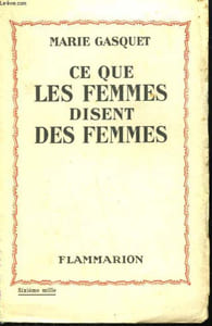 CE QUE LES FEMMES DISENT DES FEMMES.