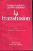 LA TRANSFUSION. EXTRAIT EN HOMMAGE AUX DONNEURS DE SANG.. GENETET BERNARD ET MANNONI PATRICE.