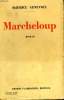 MARCHELOUP.. GENEVOIX MAURICE.