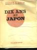 DIX ANS AU JAPON.. GREW JOSEPH C.