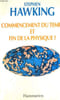 COMMENCEMENT DU TEMPS ET FIN DE LA PHYSIQUE ?. HAWKING STEPHEN.