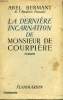 LA DERNIERE INCARNATION DE MONSIEUR DE COURPIERE.. HERMANT ABEL.