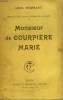 MONSIEUR DE COURPIERE MARIE.. HERMANT ABEL.