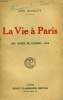 LA VIE A PARIS. UNE ANNEE DE GUERRE : 1916.. HERMANT ABLE.