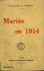 MARIEE EN 1914.. HIRSCH CHARLES-HENRY.