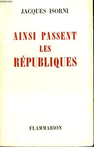 AINSI PASSENT LES REPUBLIQUES.