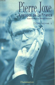 A PROPOS DE LA FRANCE. ITINERAIRES 1.. JOXE PIERRE.