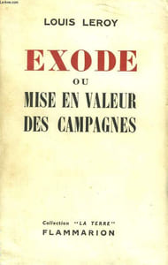 EXODE OU MISE EN VALEUR DES CAMPAGNES.