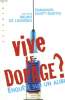 VIVE LE DOPAGE ? ENQUETE SUR UN ALIBI.. LIGNIERES DE BRUNO ET SAINT MARTIN EMMANUEL.