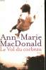 LE VOL DU CORBEAU.. MACDONALD ANN-MARIE.