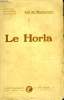 LA HORLA.. MAUPASSANT GUY DE.