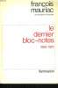LE DERNIER BLOC-NOTES. TOME 5 : 1968 - 1970.. MAURIAC FRANCOIS.
