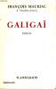 GALIGAÏ.. MAURIAC FRANCOIS.