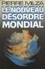 LE NOUVEAU DESORDRE MONDIAL.. MILZA PIERRE.