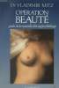 OPERATION BEAUTE. GUIDE DE LA NOUVELLE CHIRURGIE ESTHETIQUE.. MITZ VLADIMIR.