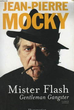 MISTER FLASH. GENTLEMAN GANGSTER.. MOCKY JEAN-PIERRE.