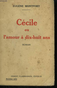 CECILE OU L'AMOUR A DIX HUIT ANS.