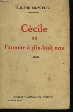 CECILE OU L'AMOUR A DIX HUIT ANS.. MONTFORT EUGENE.