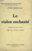 LE VIOLON ENCHANTE. COMEDIE EN 2 ACTES.. MORIENVAL HENRI.