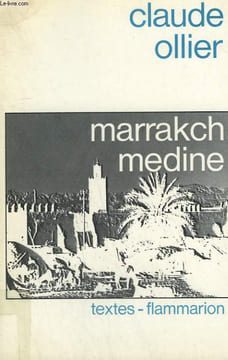 MARRAKCH MEDINE.. OLLIER CLAUDE.