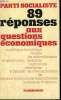 89 REPONSES AUX QUESTIONS ECONOMIQUES.. PARTI SOCIALISTE.
