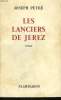 LES LANCIERS DE JEREZ.. PEYRE JOSEPH.