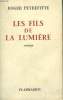 LES FILS DE LA LUMIERE.. PEYREFITTE ROGER.