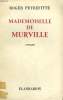 MADEMOISELLE DE MURVILLE.. PEYREFITTE ROGER.