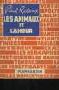 LES ANIMAUX ET L'AMOUR.. REBOUX PAUL.