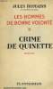 LES HOMMES DE BONNE VOLONTE. TOME 2 : CRIME DE QUINETTE.. ROMAINS JULES.
