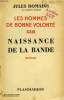 LES HOMMES DE BONNE VOLONTE. TOME 23 : NAISSANCE DE LA BANDE.. ROMAINS JULES.