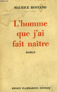 L'HOMME QUE J'AI FAIT NAITRE.