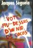 VOTE AU DESSUS D'UN NID DE COCOS.. SEGUELA JACQUES.