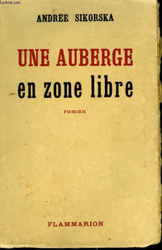 UNE AUBERGE EN ZONE LIBRE.. SIKORSKA ANDREE.