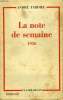 LA NOTE DE SEMAINE. 1936.. TARDIEU ANDRE.