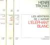 LES HERITIERS DE L'AVENIR. EN 3 TOMES. TOME 1 : LE CAHIER. TOME 2 : CENT UN COUPS DE CANON. TOME 3 : L'ELEPHANT BLANC.. TROYAT HENRI