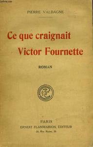 CE QUE CRAIGNAIT VICTOR FOURNETTE.