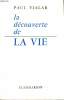 LA DECOUVERTE DE LA VIE.. VIALAR PAUL.