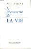 LA DECOUVERTE DE LA VIE.. VIALAR PAUL.
