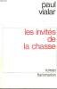 LES INVITES DE LA CHASSE.. VIALAR PAUL.