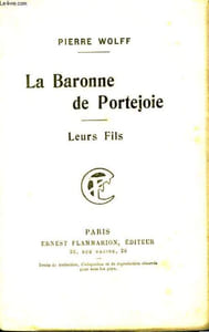 LA BARONNE DE PORTEJOIE. LEURS FILS.