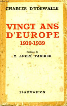 VINGT ANS D'EUROPE. 1919 - 1939.. YDEWALLE CHARLES D'