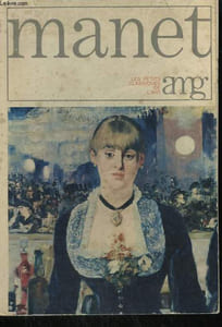 MANET. COLLECTION LES PETITS CLASSIQUES DE L'ART N° 4.