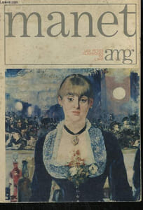 MANET. COLLECTION LES PETITS CLASSIQUES DE L'ART N° 4.