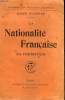 LA NATIONALITE FRANCAISE. SA FORMATION. COLLECTION : BIBLIOTHEQUE DE PHILOSOPHIE SCIENTIFIQUE.. D'AURIAC JULES.